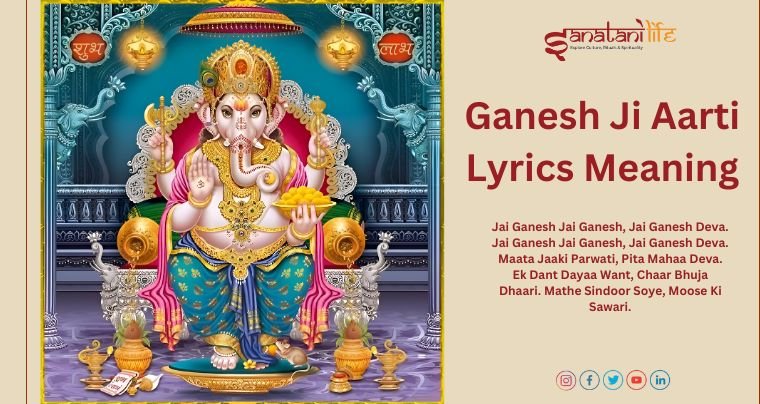 Ganesh Ji Aarti Lyrics Meaning