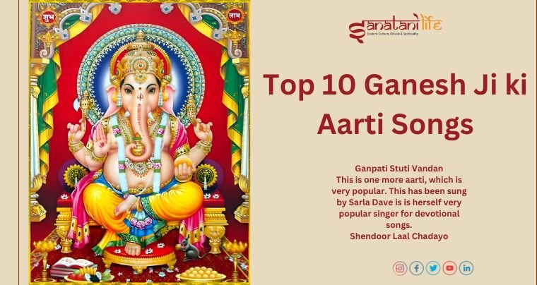 Top 10 Ganesh Ji ki Aarti Songs