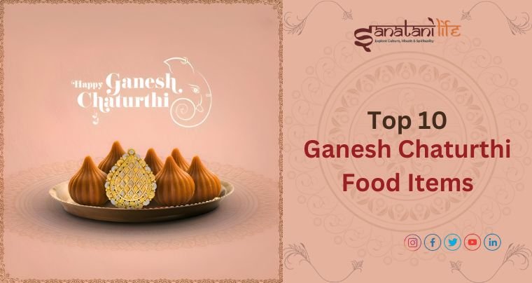 Top 10 Ganesh Chaturthi Food Items